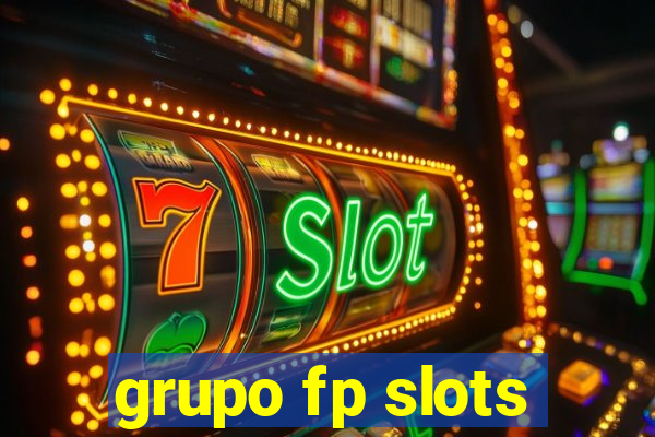 grupo fp slots